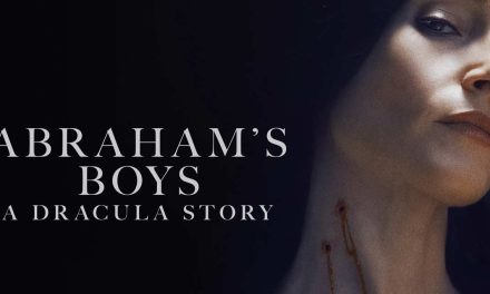 Abraham’s Boys: A Dracula Story – Movie Review (2/5)
