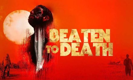 Beaten to Death – Movie Review (3/5)
