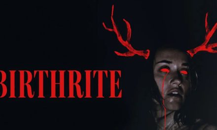 Birthrite – Movie Review (3/5)