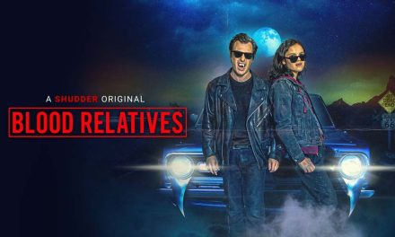 Blood Relatives – Movie Review (3/5)