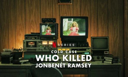 Cold Case: Who Killed JonBenét Ramsey – Review | Netflix