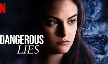 Dangerous Lies – Netflix Review (2/5)