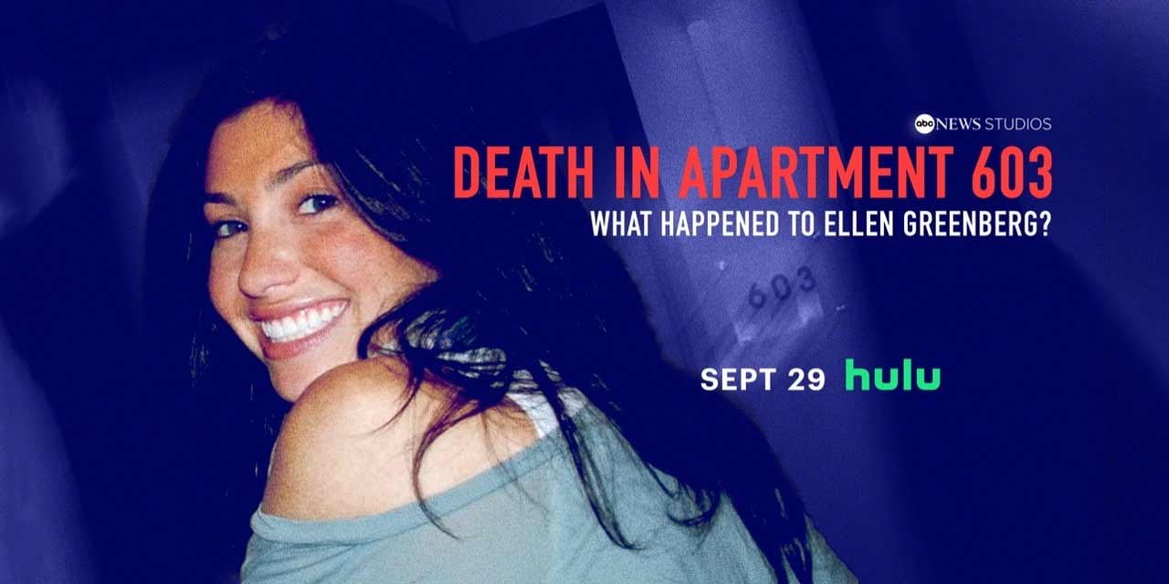 Death in Apartment 603: What Happened to Ellen Greenberg? – Review | Hulu & Disney+