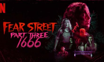 Fear Street Part 3: 1666 – Netflix Review (3/5)