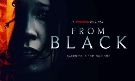 From Black – Shudder Review (3/5)