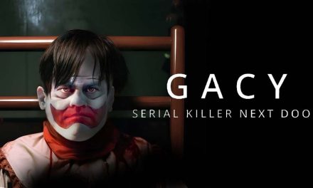 Gacy: Serial Killer Next Door – Movie Review (1/5)
