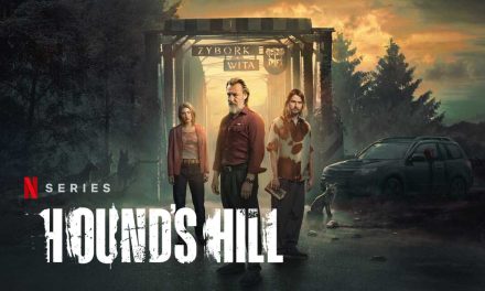Hound’s Hill – Review | Netflix