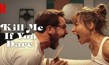 Kill Me If You Dare – Netflix Review (2/5)
