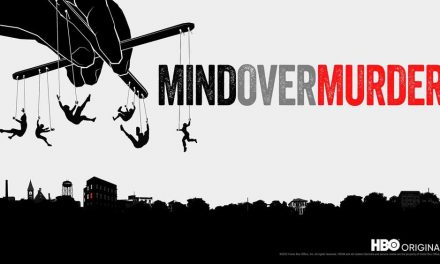 Mind Over Murder – HBO Review (4/5)