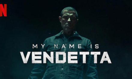 My Name Is Vendetta – Netflix Review (3/5)