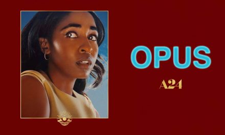 Opus – Movie Review (4/5)
