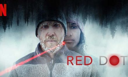 Red Dot – Netflix Review (3/5)