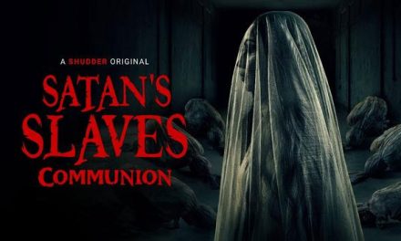 Satan’s Slaves 2: Communion – Shudder Review (4/5)