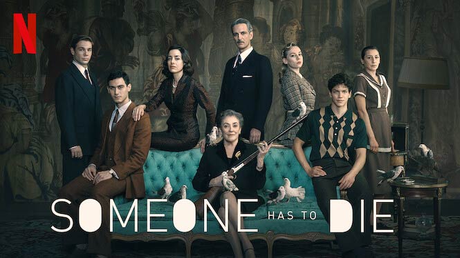 Someone Has to Die – Netflix Review