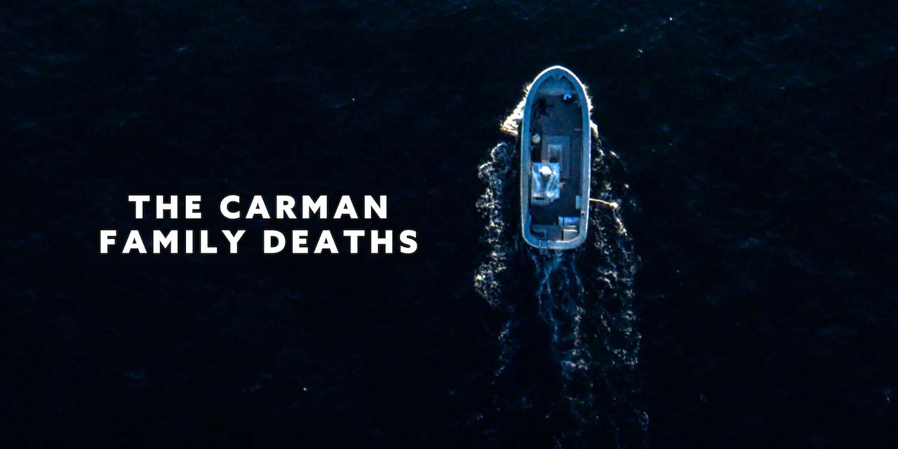 The Carman Family Deaths – Review | Netflix