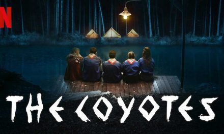 The Coyotes – Netflix Series Review