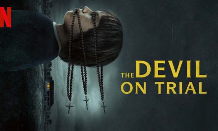 The Devil on Trial – Netflix Review