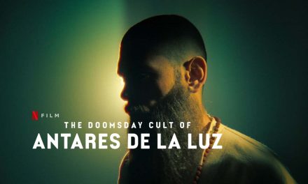 The Doomsday Cult of Antares de la Luz – Netflix Review