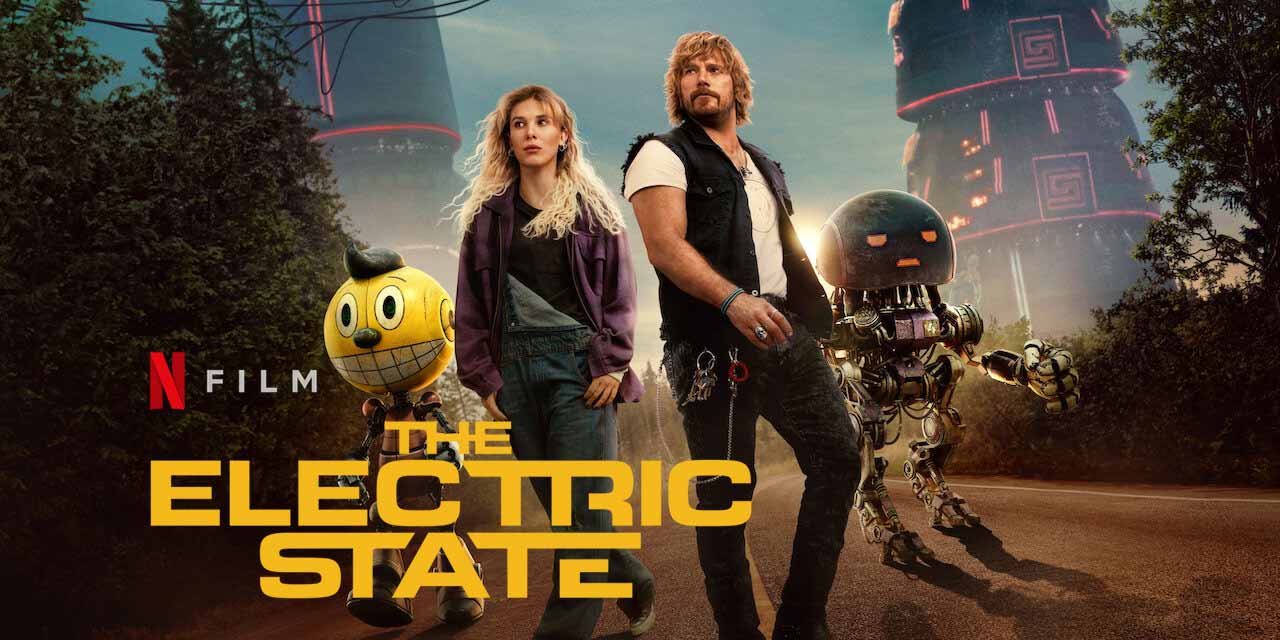 The Electric State – Movie Review | Netflix (3/5)