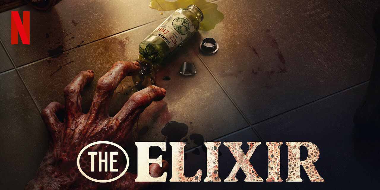 The Elixir – Movie Review | Netflix (3/5)