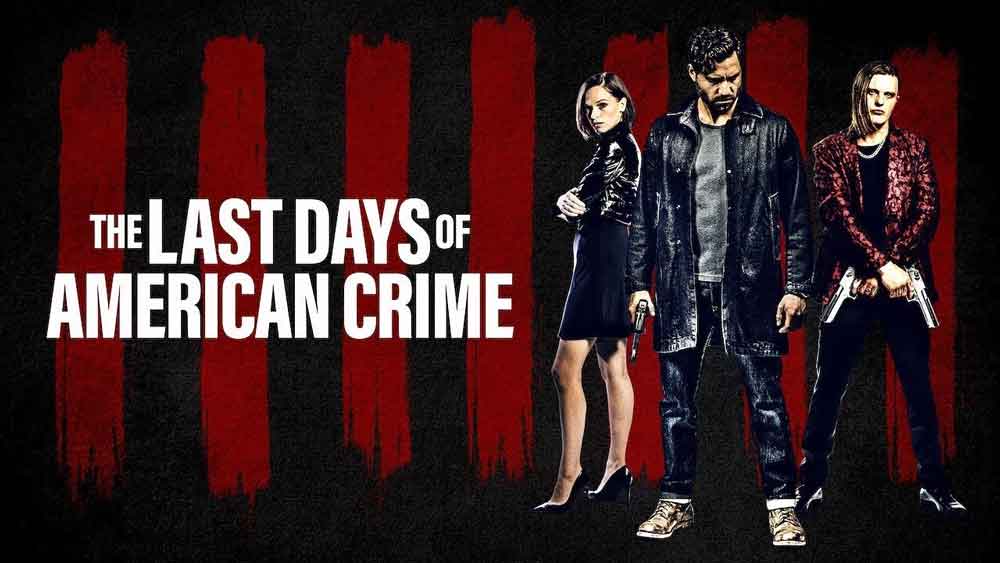 The Last Days of American Crime – Netflix Review (2/5)