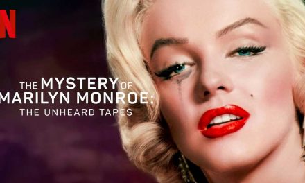 The Mystery of Marilyn Monroe: The Unheard Tapes – Netflix Review (3/5)