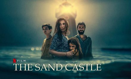 The Sand Castle – Movie Review | Netflix (4/5)