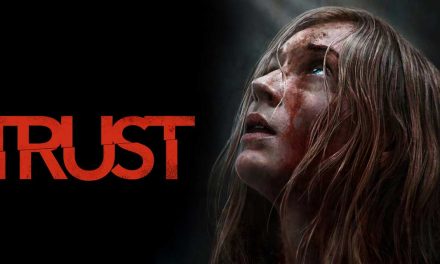 Trust – Movie Review (2/5)
