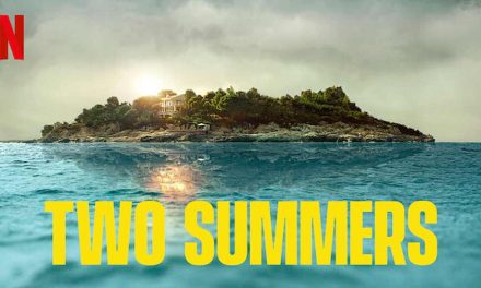 Two Summers – Netflix Series Review