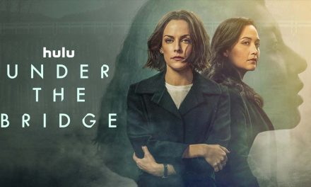 Under the Bridge – Hulu Series Review