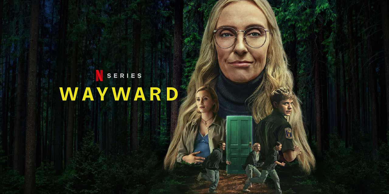 Wayward – Series Review | Netflix