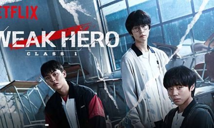 Weak Hero Class 1 – Review | Netflix