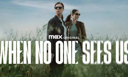 When No One Sees Us – Series Review | Max